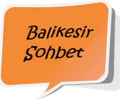Balıkesir Sohbet Odaları